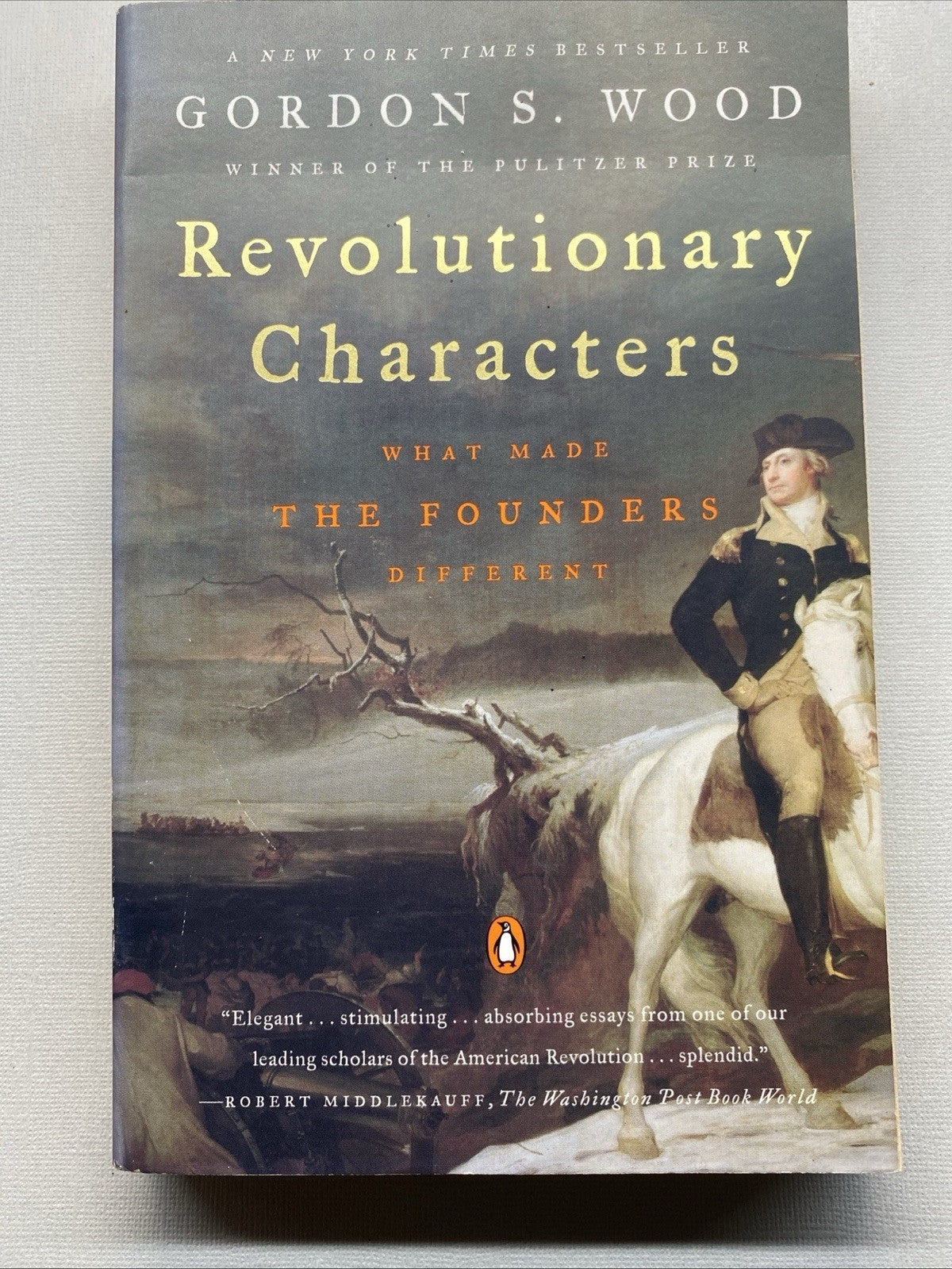 Revolutionary Characters: What Made the Founders Different by Gordon S. Wood